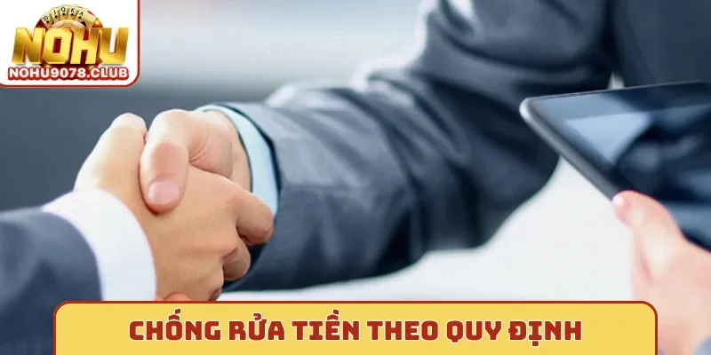 Nohu với Chống rửa tiền theo quy định