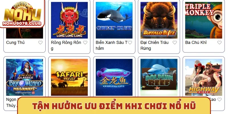 Tận hưởng ưu điểm khi chơi tại cổng game Nohu